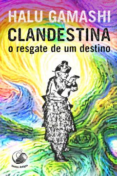 Clandestina: O Resgate de um Destino